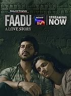 Faadu A Love Story 2022 Web Series Download 480p 720p 1080p Filmy4WEB